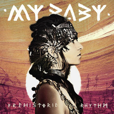 Prehistoric Rhythm mp3 Album by My Baby