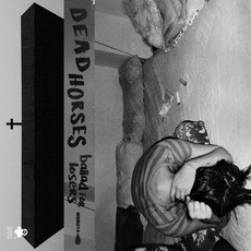 Ballad for Losers mp3 Album by Dead Horses