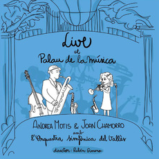 Live At Palau De La Música mp3 Live by Andrea Motis, Joan Chamorro, L'Orquestra Simfònica Del Vallès
