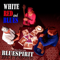 White, Red and Blues mp3 Album by Bluespirit