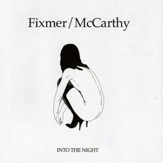 Into the Night mp3 Album by Fixmer / McCarthy