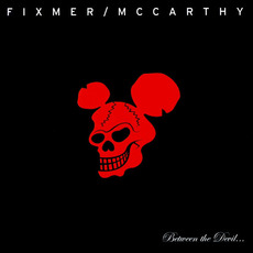 Between the Devil... mp3 Album by Fixmer / McCarthy
