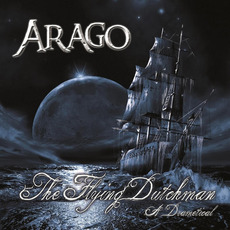 The Flying Dutchman mp3 Album by Arago