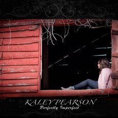 Perfectly Imperfect mp3 Album by Kaley Pearson