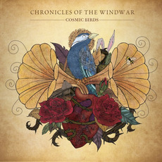 Chronicles of the Windwar mp3 Album by Cosmic Birds