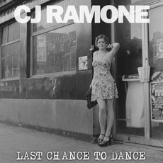Last Chance to Dance mp3 Album by C.J. Ramone