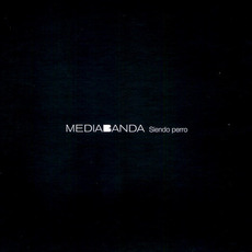 Siendo perro mp3 Album by MediaBanda