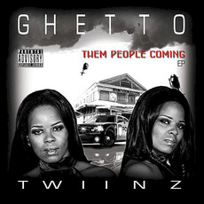 Them People Coming mp3 Album by Ghetto Twiinz