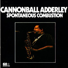 Spontaneous Combustion (Re-Issue) mp3 Artist Compilation by Cannonball Adderley