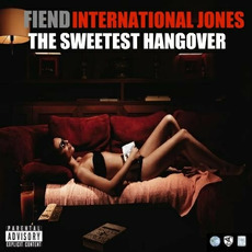 The Sweetest Hangover mp3 Artist Compilation by International Jones