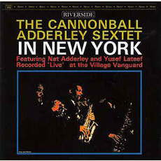 In New York mp3 Live by Cannonball Adderley Sextet
