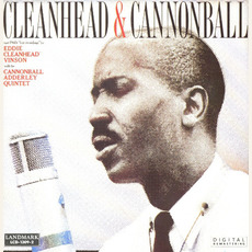 Cleanhead & Cannonball (Re-Issue) mp3 Album by Eddie "Cleanhead" Vinson with The Cannonball Adderley Quintet