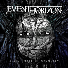 A Nightmare of Symmetry mp3 Album by Event Horizon