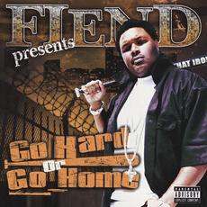 Go Hard Or Go Home mp3 Album by Fiend