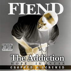 The Addiction: Chopped & Screwed mp3 Album by Fiend