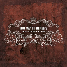 Cold Sunday Blues mp3 Album by 100 Watt Vipers