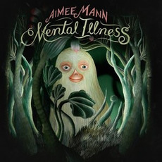 Mental Illness mp3 Album by Aimee Mann
