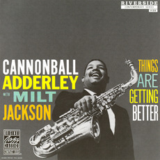 Things Are Getting Better (Re-Issue) mp3 Album by Cannonball Adderley