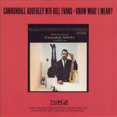 Know What I Mean? (Re-Issue) mp3 Album by Cannonball Adderley