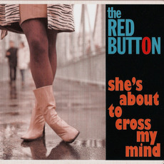 She's About to Cross My Mind mp3 Album by The Red Button