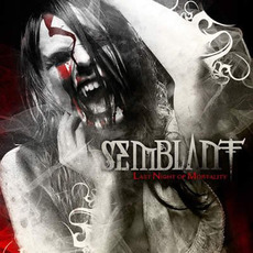 Last Night of Mortality mp3 Album by Semblant