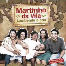 Lambendo a Cria mp3 Album by Martinho da Vila