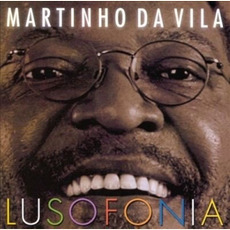 Lusofonia mp3 Album by Martinho da Vila