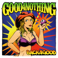 BACK 4 GOOD mp3 Album by GOOD 4 NOTHING