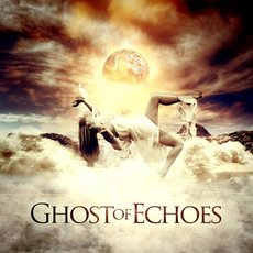 Ghost Of Echoes mp3 Album by Ghost Of Echoes