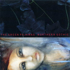 Northern Gothic mp3 Album by The Green Pajamas