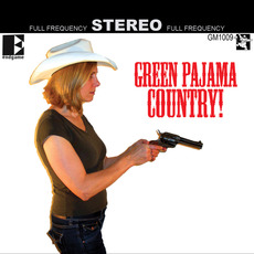 Green Pajama Country! mp3 Album by The Green Pajamas