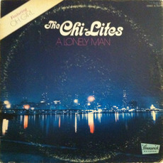 A Lonely Man mp3 Album by The Chi-Lites