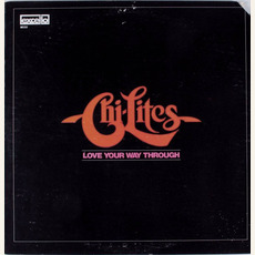 Love Your Way Through mp3 Album by The Chi-Lites