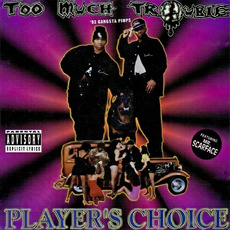 Player's Choice mp3 Album by Too Much Trouble