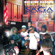 Da Saga Continues mp3 Album by Trinity Garden Cartel