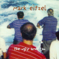 The Ugly American mp3 Album by Mark Eitzel