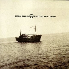 60 Watt Silver Lining mp3 Album by Mark Eitzel