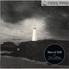 There's a Lighthouse at the End of the World mp3 Album by Marvel Hill