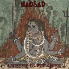 Welcome to Kali-Yuga mp3 Album by Nadsad