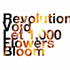 Let 1,000 Flowers Bloom mp3 Album by Revolution Void
