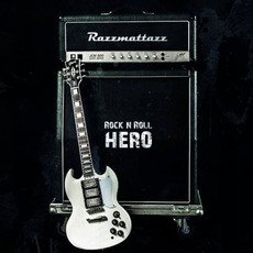 Rock N Roll Hero mp3 Album by Razzmattazz