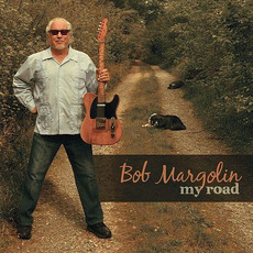 My Road mp3 Album by Bob Margolin