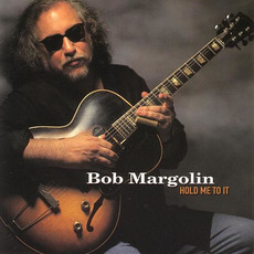 Hold Me to It mp3 Album by Bob Margolin