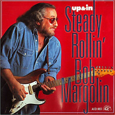 Up & In mp3 Album by Bob Margolin