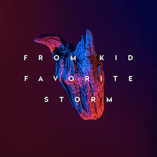 Favorite Storm mp3 Album by From Kid