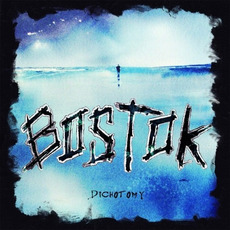 Dichotomy mp3 Album by Bostok