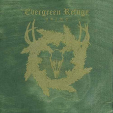 Anima mp3 Album by Evergreen Refuge