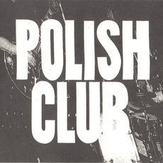 Polish Club mp3 Album by Polish Club