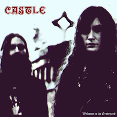 Welcome to the Graveyard mp3 Album by Castle