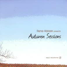 Rene Ablaze pres. Autumn Sessions mp3 Artist Compilation by Wellenrausch